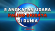5 Negara dengan Angkatan...