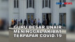 Guru Besar Unair Meninggal...