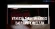 Vanessa Angel Menangis...