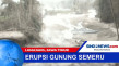 Erupsi Gunung Semeru,...