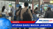 Aturan Baru Masuk Jakarta