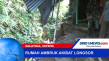 Rumah Ambruk Akibat...