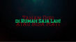 Di Rumah Aja, Tahan...