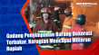 Gudang Penyimpanan Barang...