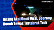 Hilang Akal Demi Viral,...