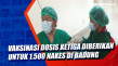 Vaksinasi Dosis Ketiga...