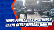 Tanpa Penilangan, Penerapan...