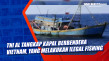 TNI AL Tangkap Kapal...