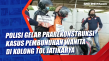 Polisi Gelar Prarekonstruksi...