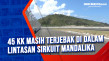 45 KK Masih Terjebak...