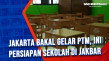 Jakarta Bakal Gelar...