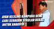 Ayah Keliling Kampung...