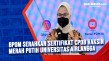 BPOM Serahkan Sertifikat...