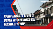 PPKM Jakarta Level 3,...