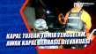 Kapal Tujuan Tomia Tenggelam,...