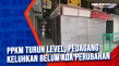 PPKM Turun Level, Pedagang...
