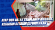 Atap Dua Kelas Sekolahan...