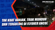 Tak Kuat Nanjak, Truk...