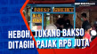 Heboh, Tukang Bakso...