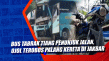 Bus Tabrak Tiang Penunjuk...