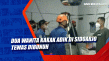 Dua Wanita Kakak Adik...
