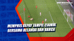 Memphis Depay Tampil...