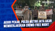 Akhir Pekan, Polda Metro...