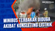 Minibus Terbakar Diduga...