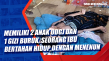 Memiliki 2 Anak ODGJ...
