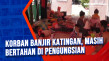 Korban Banjir Katingan,...