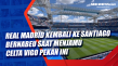 Real Madrid Kembali...