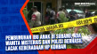 Pembunuhan Ibu Anak...