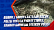 Buron 2 Tahun Lantaran...