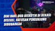 Dini hari, Dua Diskotik...