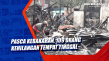 Pasca Kebakaran, 109...