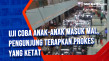 Uji Coba Anak-anak Masuk...