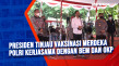 Presiden Tinjau Vaksinasi...