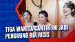 Tiga Wanita Cantik Ini...
