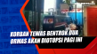 Korban Tewas Bentrok...