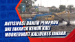 Antisipasi Banjir Pemprov...