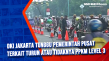 DKI Jakarta Tunggu Pemerintah...