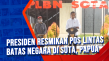 Presiden Resmikan Pos...
