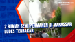 2 Rumah Semi Permanen...