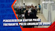 Penggerebekan Kantor...