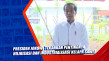 Presiden Jokowi Tekankan...