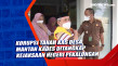 Korupsi Tanah Kas Desa,...