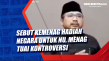 Sebut Kemenag Hadiah...