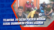 Telantar, 20 Calon Pekerja...