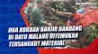 Dua Korban Banjir Bandang...