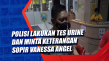 Polisi Lakukan Tes Urine...